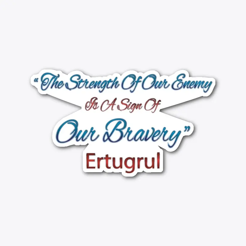 ERTUGRUL QUOTE SHIRT